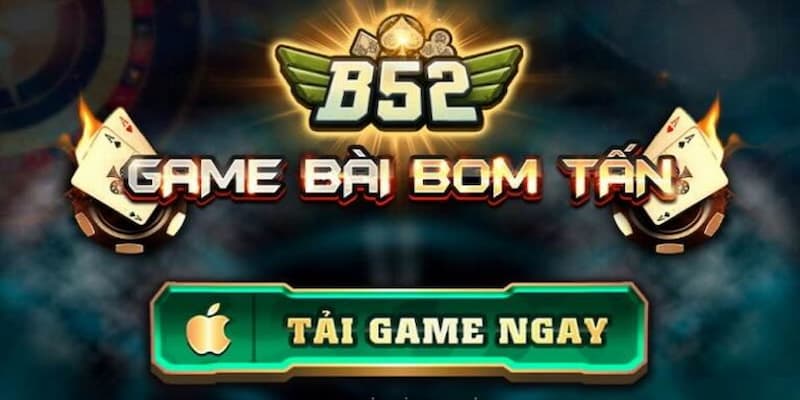 Giới thiệu B52 - Lý do khi lựa chọn nền tảng giải trí