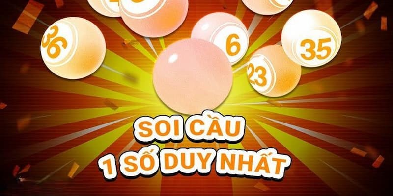 Phương pháp soi cầu 1 số duy nhất tại B52